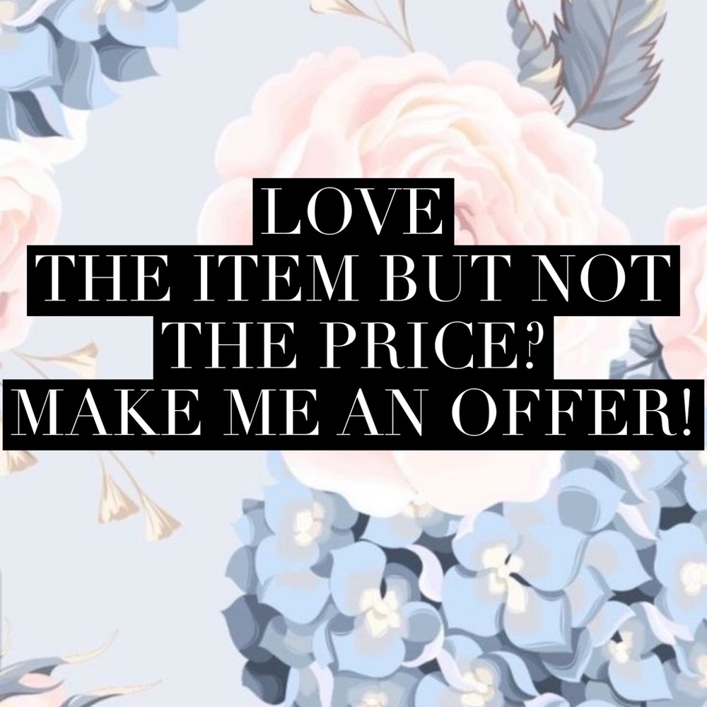 Make me a reasonable offer and I’ll accept!!🎉💕